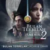 Acha Septriasa & Omar - Bulan Terbelah (From \